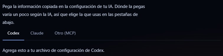 Pantalla de configuración para elegir Codex, Claude y otras IA compatibles con MCP, y entregarles los datos de conexión